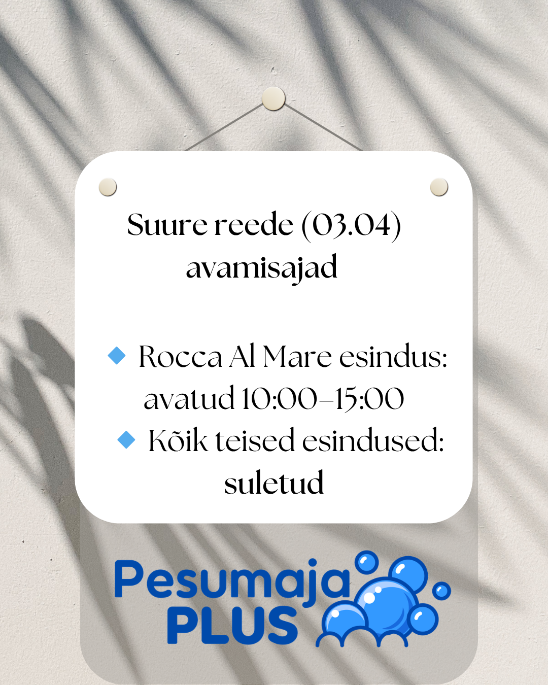 Rocca Al Mare esindus on avatud: 10:00-15:00Teised – suletud Rahulikke pühi kõigile!
The post Suure reede (3.04) avamisajad appeared first on Pesumaja PLUS.